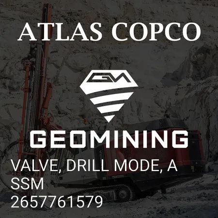 2657761579 КЛАПАН, РЕЖИМ СВЕРЛЕНИЯ, ASSM Atlas Copco / Epiroc