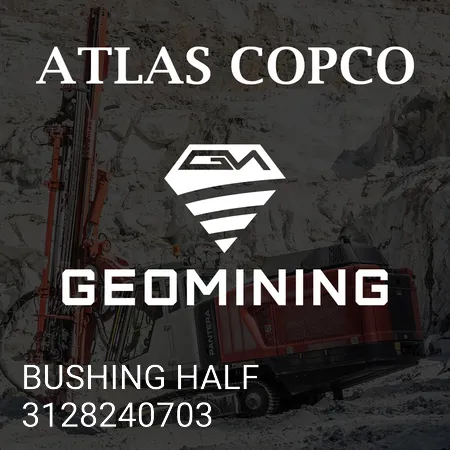 3128240703 ВТУЛКА ПОЛОВИНА Atlas Copco / Epiroc