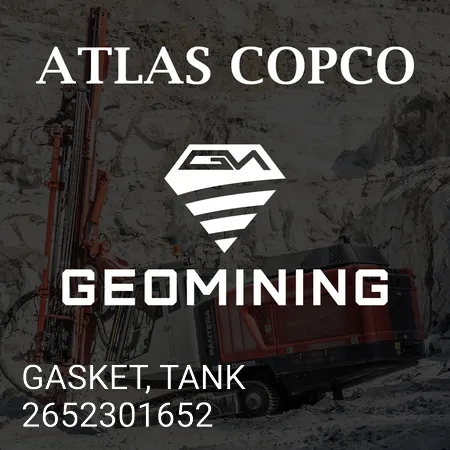 2652301652 ПРОКЛАДКА, БАК Atlas Copco / Epiroc
