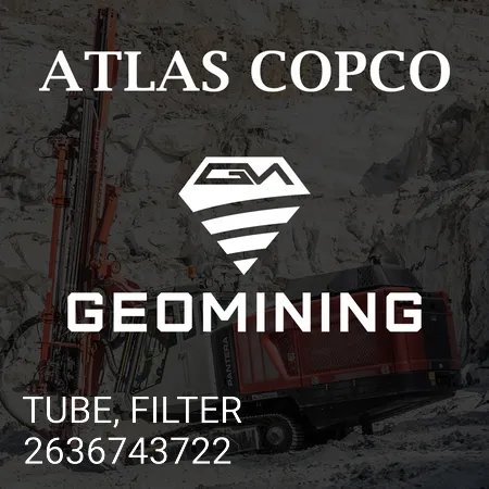2636743722 ТРУБКА, ФИЛЬТР Atlas Copco / Epiroc