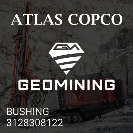 3128308122 ВТУЛКА Atlas Copco / Epiroc