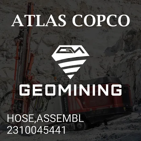 2310045441 ШЛАНГ,В СБОРЕ Atlas Copco / Epiroc