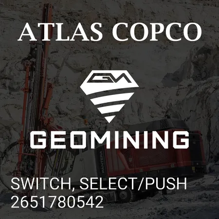 2651780542 ПЕРЕКЛЮЧАТЕЛЬ, ВЫБОР/НАЖМИТЕ Atlas Copco / Epiroc