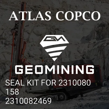 2310082469 КОМПЛЕКТ УПЛОТНЕНИЙ ДЛЯ 2310080158 Atlas Copco / Epiroc